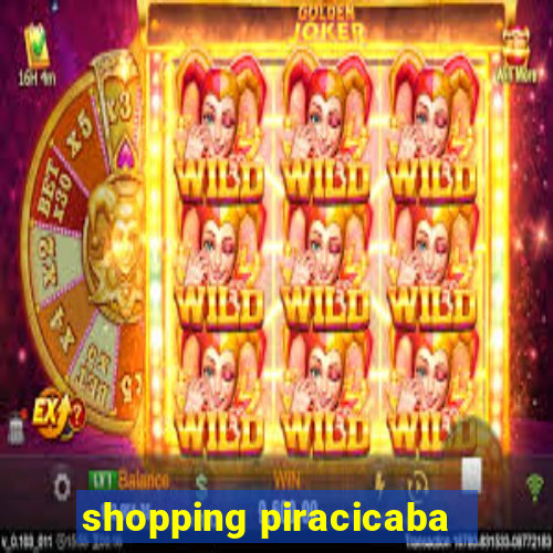 shopping piracicaba - brmalls